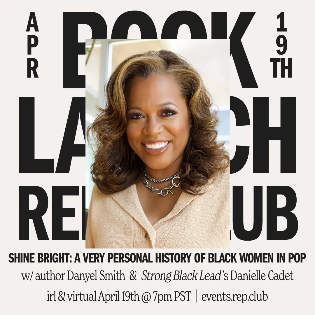 April 19th EVENT: Shine Bright // A Very Personal History of Black Women in Pop w/ Danyel Smith   Danielle Cadet