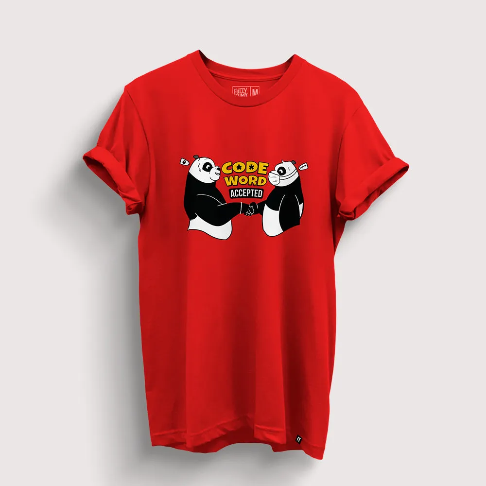 Code Word Accepted - Panda T-Shirt