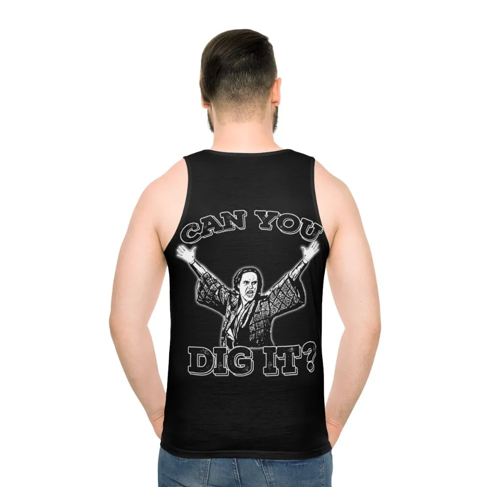 "Can You Dig It?" Unisex Tank Top - 80s Pop Culture Cult Classic