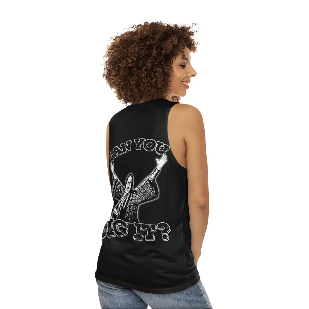 "Can You Dig It?" Unisex Tank Top - 80s Pop Culture Cult Classic